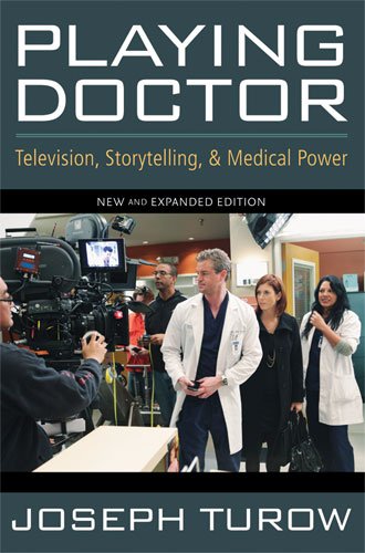 بازی در نقش دکتر: تلویزیون، داستان سرایی و نیروی پزشکی