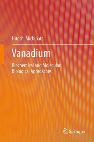 Vanadium: Biochemical and Molecular Biological Approaches 2011