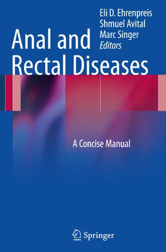 Anal and Rectal Diseases: A Concise Manual 2011