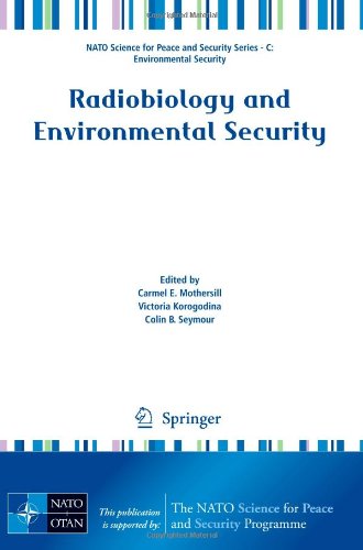 Radiobiology and Environmental Security 2011