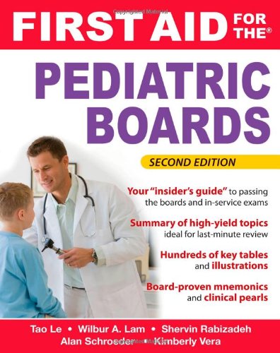 First Aid for the Pediatric Boards, Second Edition 2010