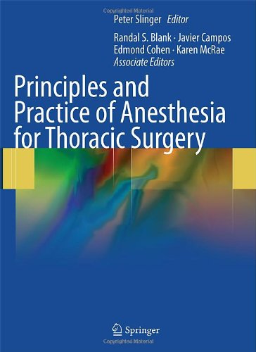 Principles and Practice of Anesthesia for Thoracic Surgery 2011