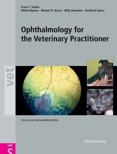 Ophthalmology for the Veterinary Practitioner, Second, Revised and Expanded Edition 2007