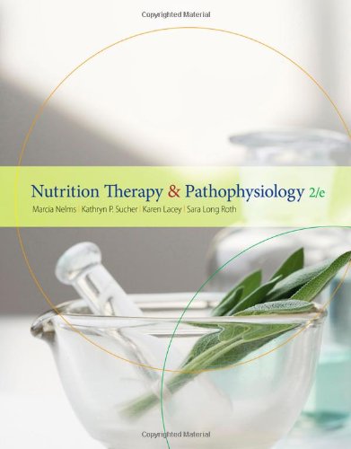 Nutrition Therapy and Pathophysiology 2010