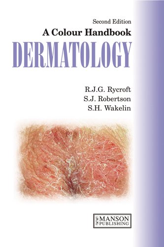 Dermatology: A Colour Handbook, Second Edition 2010