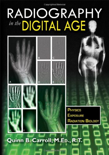 رادیوگرافی در عصر دیجیتال: فیزیک، قرار گرفتن در معرض، و زیست شناسی تشعشع