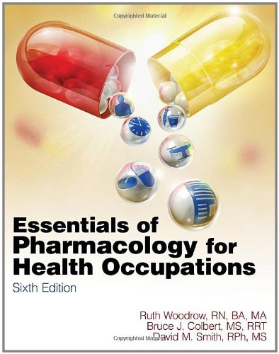 Essentials of Pharmacology for Health Occupations 2010