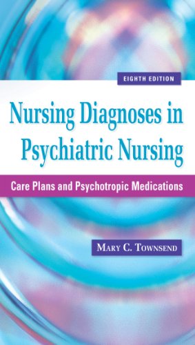 Nursing Diagnoses in Psychiatric Nursing: Care Plans and Psychotropic Medications 2011