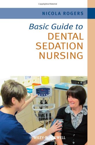 Basic Guide to Dental Sedation Nursing 2011