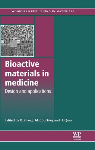 Bioactive Materials in Medicine: Design and Applications 2011