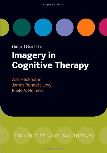 Oxford Guide to Imagery in Cognitive Therapy 2011