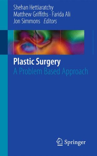 Plastic Surgery: A Problem Based Approach 2011