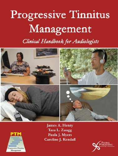 Progressive Tinnitus Management: Clinical Handbook for Audiologists 2010