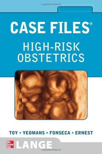 Case Files High-Risk Obstetrics 2010