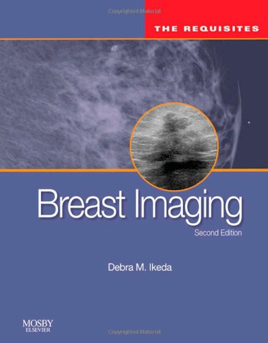 Breast Imaging: The Requisites 2011