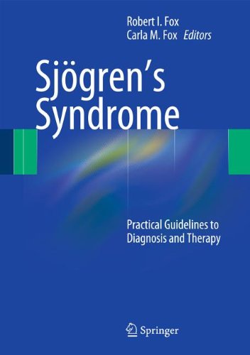 Sjögren’s Syndrome: Practical Guidelines to Diagnosis and Therapy 2011