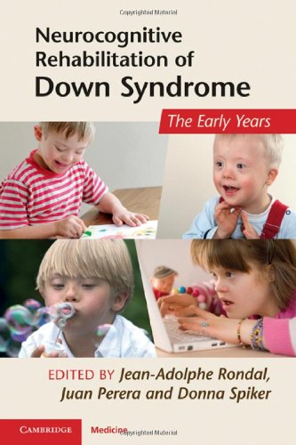 Neurocognitive Rehabilitation of Down Syndrome: Early Years 2011