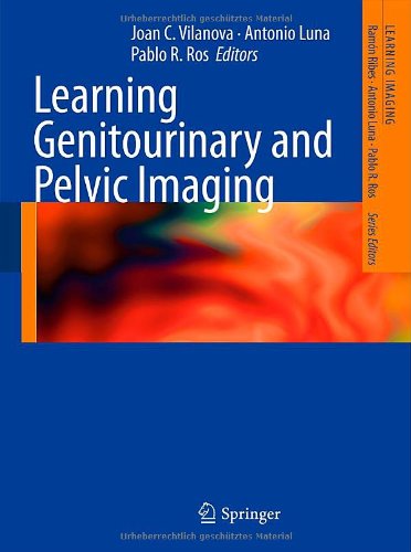 Learning Genitourinary and Pelvic Imaging 2011