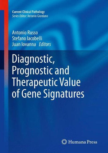Diagnostic, Prognostic and Therapeutic Value of Gene Signatures 2011