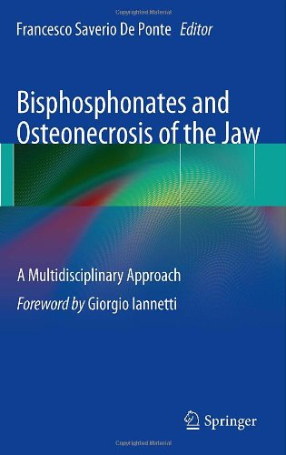 Bisphosphonates and Osteonecrosis of the Jaw: A Multidisciplinary Approach 2011