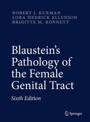 Blaustein's Pathology of the Female Genital Tract 2011