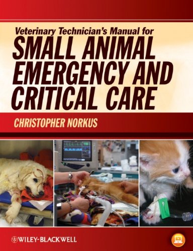 Veterinary Technician's Manual for Small Animal Emergency and Critical Care 2012