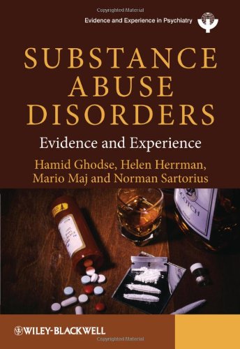 Substance Abuse Disorders: Evidence and Experience 2011