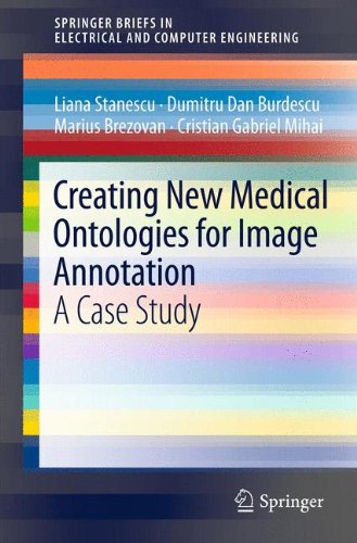 Creating New Medical Ontologies for Image Annotation: A Case Study 2011