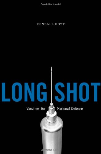 Long Shot: Vaccines for National Defense 2012