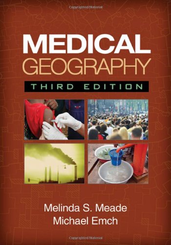 Medical Geography, Third Edition 2010