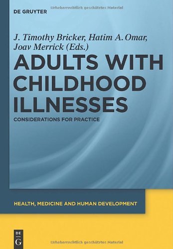 Adults with Childhood Illnesses: Considerations for Practice 2011