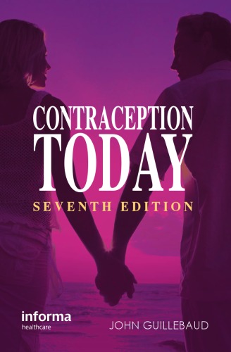 Contraception Today: A Pocketbook for General Practitioners and Practice Nurses 2011