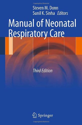 Manual of Neonatal Respiratory Care 2012