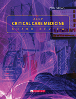 ACCP Critical Care Medicine Board Review 2012