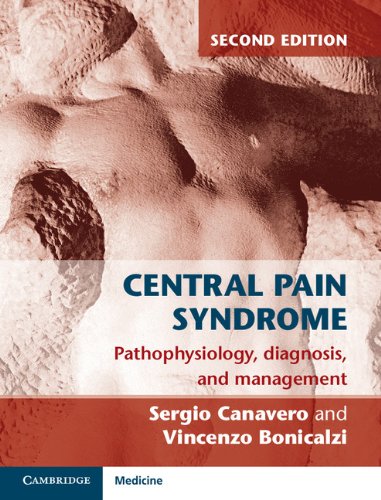 Central Pain Syndrome: Pathophysiology, Diagnosis and Management 2011