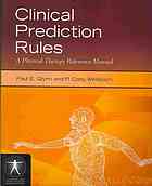 Clinical Prediction Rules: A Physical Therapy Reference Manual 2010