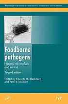 Foodborne Pathogens: Hazards, Risk Analysis and Control 2009