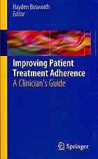 Improving Patient Treatment Adherence: A Clinician's Guide 2010