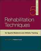 Rehabilitation Techniques in Sports Medicine 2010
