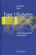 Type 1 Diabetes: Clinical Management of the Athlete 2012