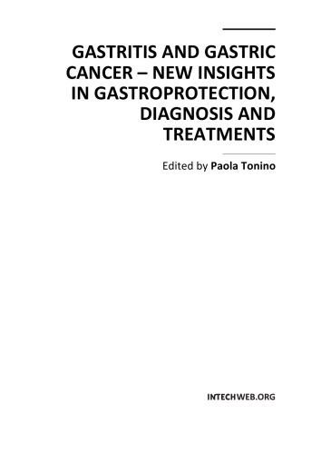 Gastritis and Gastric Cancer: New Insights in Gastroprotection, Diagnosis and Treatments 2011