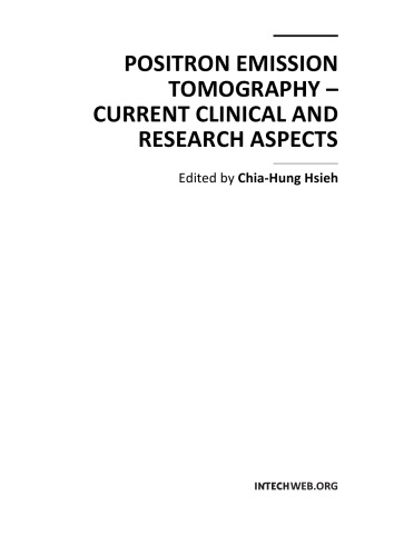 Positron Emission Tomography: Current Clinical and Research Aspects 2012