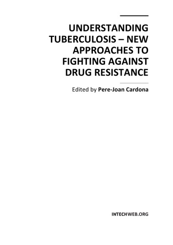 Understanding Tuberculosis: New Approaches to Fighting Against Drug Resistance 2012