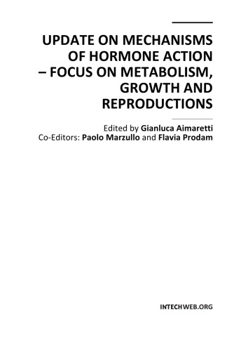 Update on Mechanisms of Hormone Action: Focus on Metabolism, Growth and Reproduction 2011