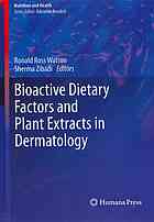 Bioactive Dietary Factors and Plant Extracts in Dermatology 2012