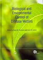 Biological and Environmental Control of Disease Vectors 2013
