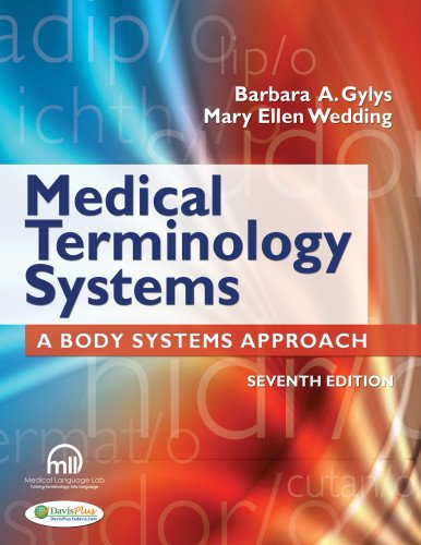 Medical Terminology Systems: A Body Systems Approach 2012