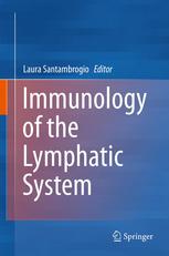 Immunology of the Lymphatic System 2013