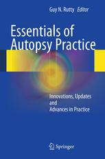 Essentials of Autopsy Practice: Innovations, Updates and Advances in Practice 2012