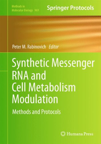 Synthetic Messenger RNA and Cell Metabolism Modulation: Methods and Protocols 2013